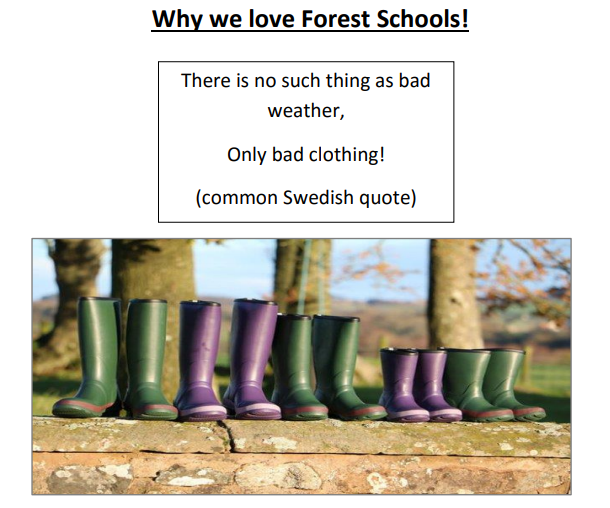 Image of a row of wellie boots with the title "why we love forest schools!" and the text "there is no such thing as bad weather, Only bad clothing! (common Swedish quote)"