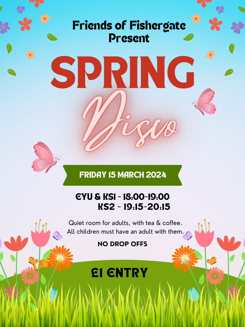 Friends of Fishergate present Spring Disco. Friday 15th March 2024. EYU & KS1 - 18:00-19:00. KS2 19:15-20:15. Quiet room for adults, with tea and coffee. All children must have an adult with them. NO DROP OFFS. £1 Entry.